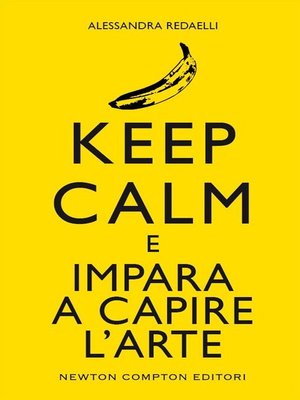 cover image of Keep calm e impara a capire l'arte